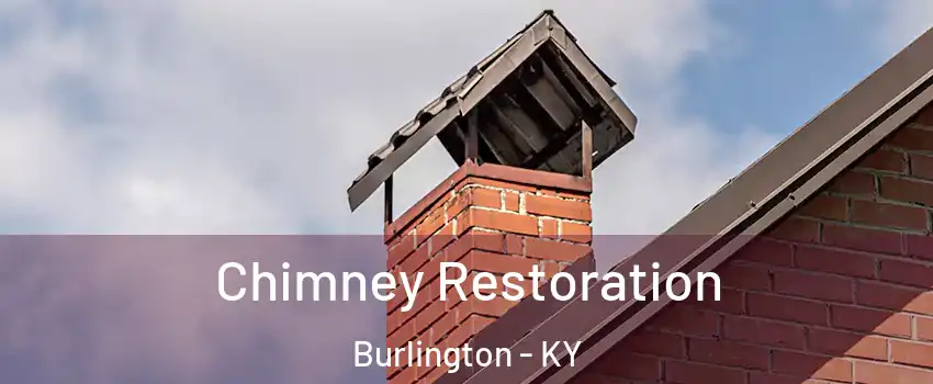  Chimney Restoration Burlington - KY
