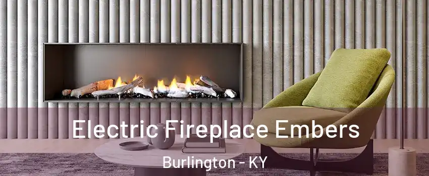  Electric Fireplace Embers Burlington - KY