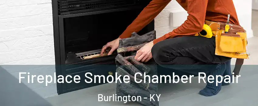  Fireplace Smoke Chamber Repair Burlington - KY