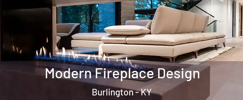  Modern Fireplace Design Burlington - KY